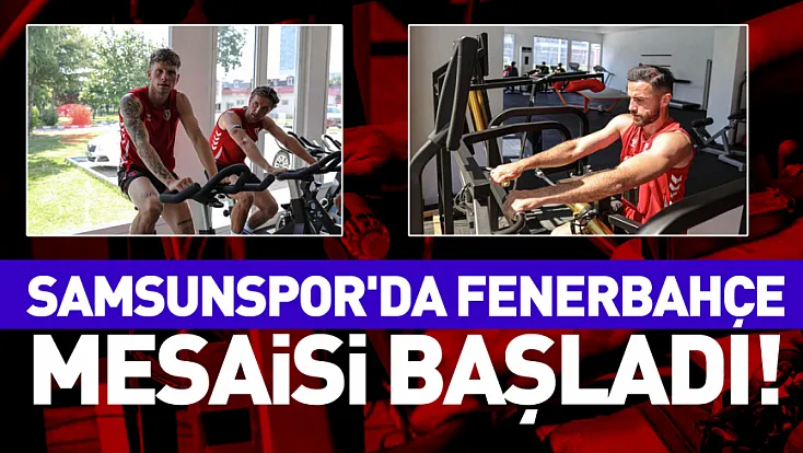 Samsunspor'da Gözler Fenerbahçe maçına çevrildi