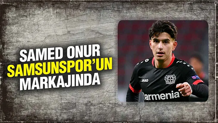 Samsunspor’dan orta sahaya Samed Onur takviyesi