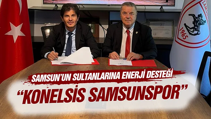 Samsunspor Kadın Voleybol Takımı'nın İsim Sponsoru Konelsis Enerji Oldu