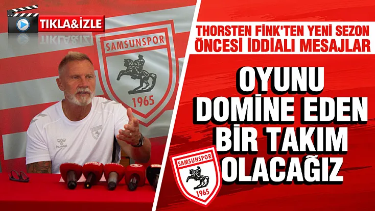 Samsunspor Teknik Direktörü Thorsten Fink basın toplantısı düzenledi