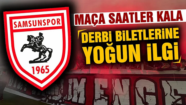 Samsunspor-Trabzonspor derbisinde tribün doluluk oranları belli oldu