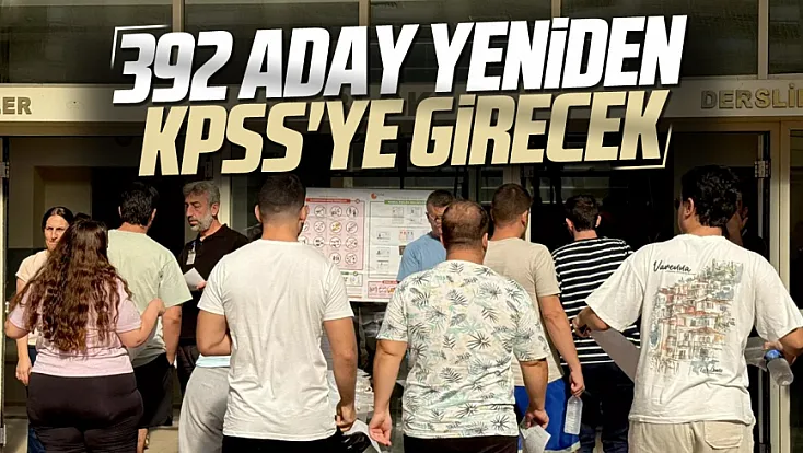 Şanlıurfa'da 392 aday KPSS'ye yeniden girecek
