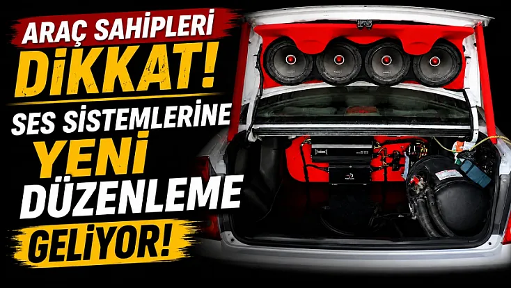 Ses sistemlerine yeni düzenleme geliyor
