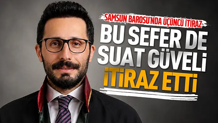 Suat Güveli seçim sonuçlarına itiraz etti