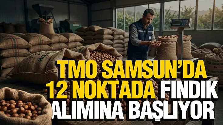 TMO Samsun'da fındık sezonunu açtı