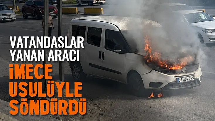 Vatandaşlar kovalarla su taşıdı, araç yanmaktan kurtuldu