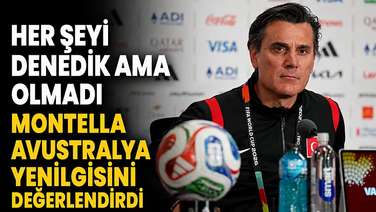 Vincenzo Montella'dan Avustralya Mağlubiyeti Sonrası İtiraflar