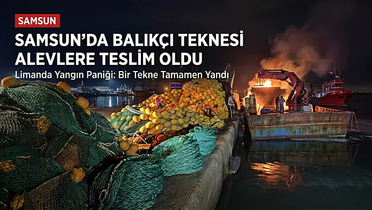 Yakakent’te Balıkçı teknesinde yangın çıktı