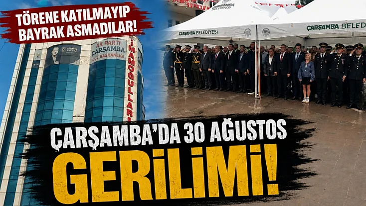 Yeni Parti Çarşamba İlçe Başkanlığından AK Parti teşkilatına 30 Ağustos tepkisi