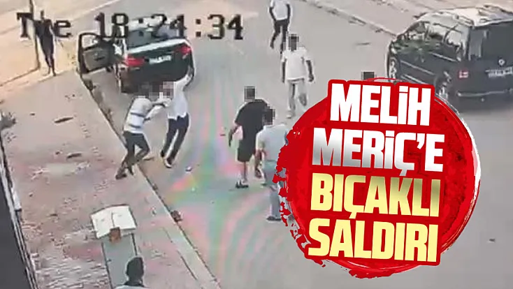Yeni Parti Milletvekili Melih Meriç bıçaklı saldırıda yaralandı