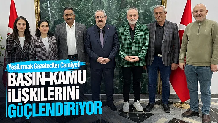 Yeşilırmak Gazeteciler Cemiyeti’nden protokol ziyaretleri