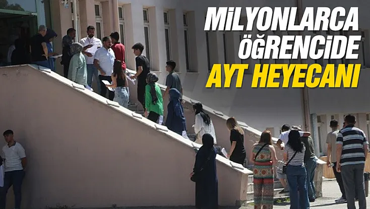 YKS'nin İkinci Oturumu AYT Başladı
