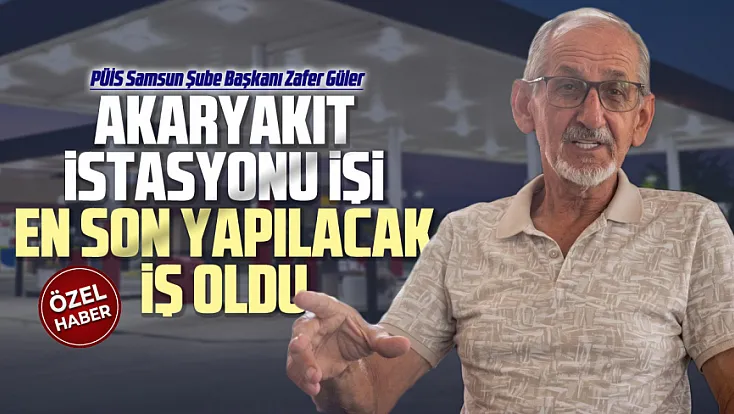 Zafer Güler, ‘Akaryakıt istasyonu işletmek artık kârlı bir iş değil’