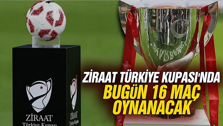 Ziraat Türkiye Kupası'nda 1. Tur heyecanı sürüyor: Günün maç programı