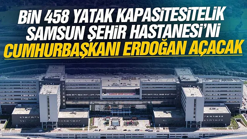 Bölgenin en büyük sağlık kompleksi hizmete giriyor