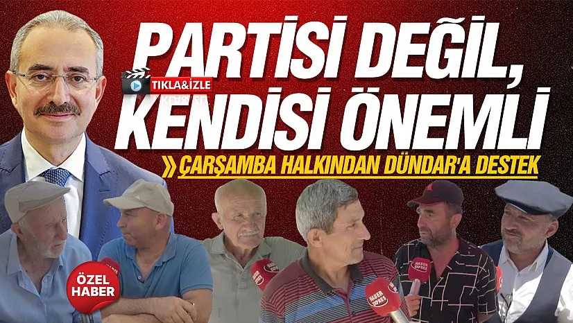 Çarşamba halkı Hüseyin Dündar'dan memnun