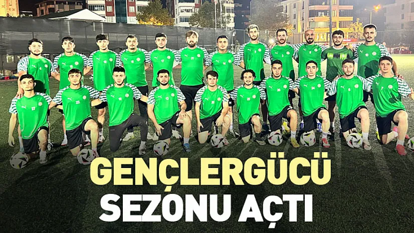 Gençlergücü sezonu açtı