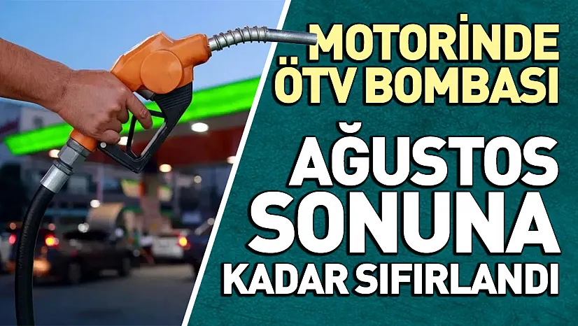 Motorinde ÖTV ağustos sonuna kadar sıfırlandı: Kademeli artış uygulanacak