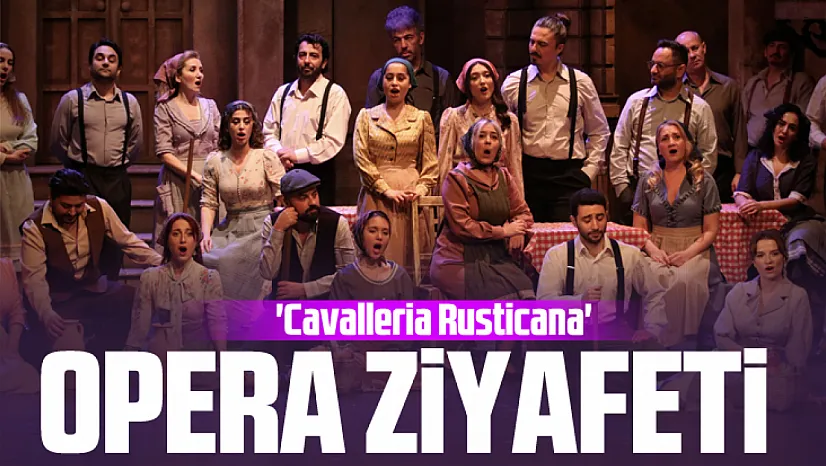 SAMDOB, 'Cavalleria Rusticana' Operasını Sahneye Taşıyor