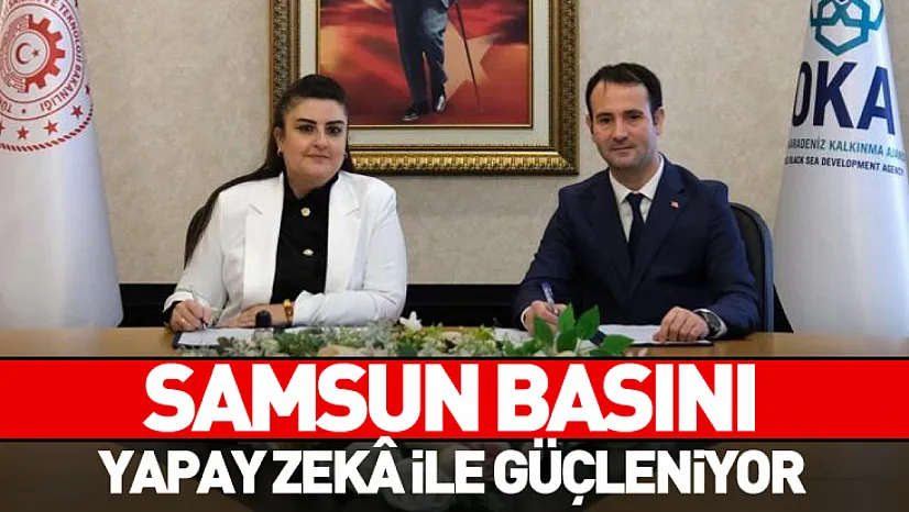 Samsun Basını Yapay Zekâ ile Güçleniyor