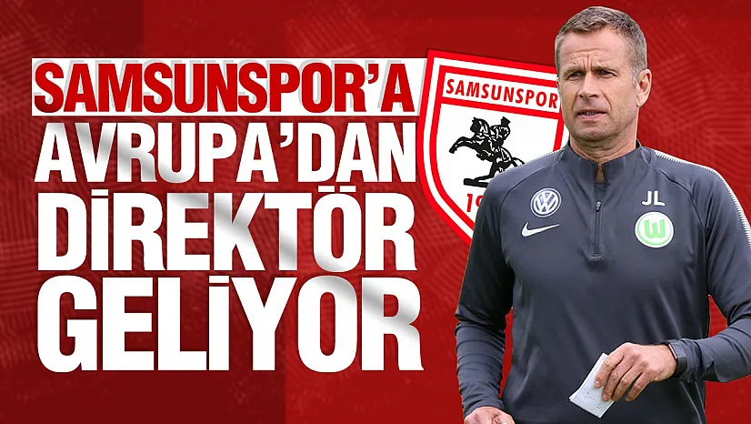 Samsunspor'da Akademi Direktörlüğü'ne Hollanda'lı isim
