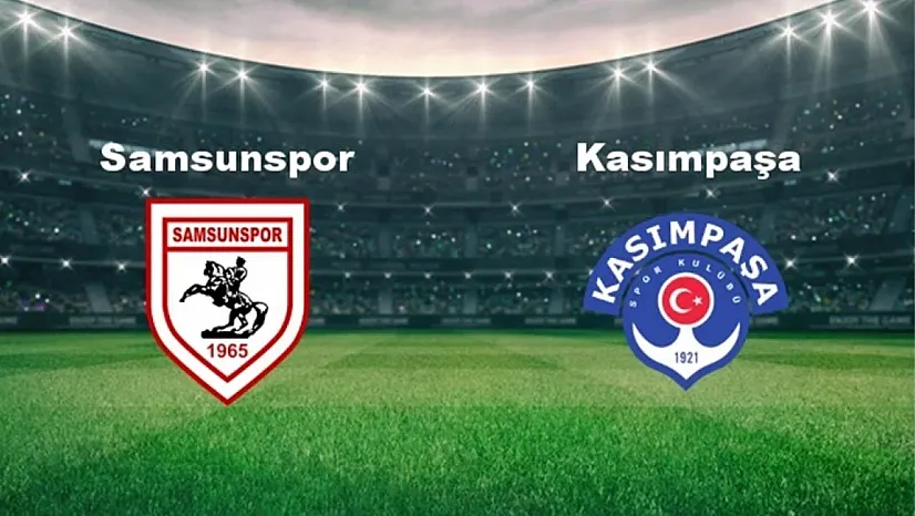 Samsunspor ile Kasımpaşa 17. randevuda
