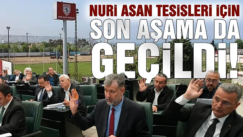 Samsunspor Nuri Asan tesisleri için karar çıktı
