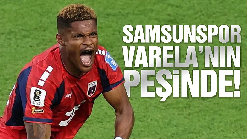 Samsunspor Varela'nın peşinde! Maccabi Tel Aviv kapıyı yüksekten açıyor!