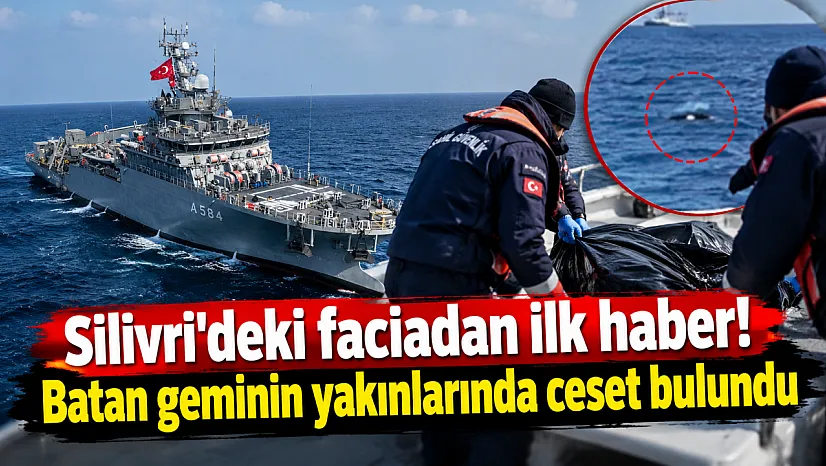 Silivri açıklarındaki batık gemiden acı haber