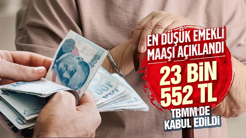 TBMM'de kabul edildi: En düşük emekli maaşı 23 bin 552 TL'ye yükseltildi