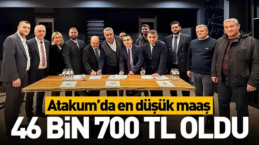 Atakum'da en düşük maaş 46 bin 700 TL oldu
