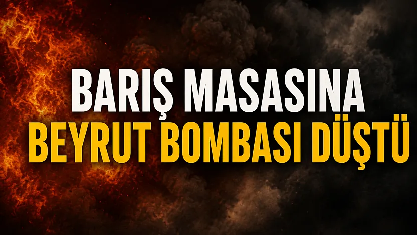 Barış Masası Kurulurken İsrail'den Beyrut'a Bomba
