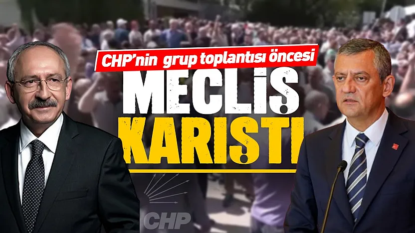 CHP'de grup toplantısı krizi yeni bir boyuta taşındı