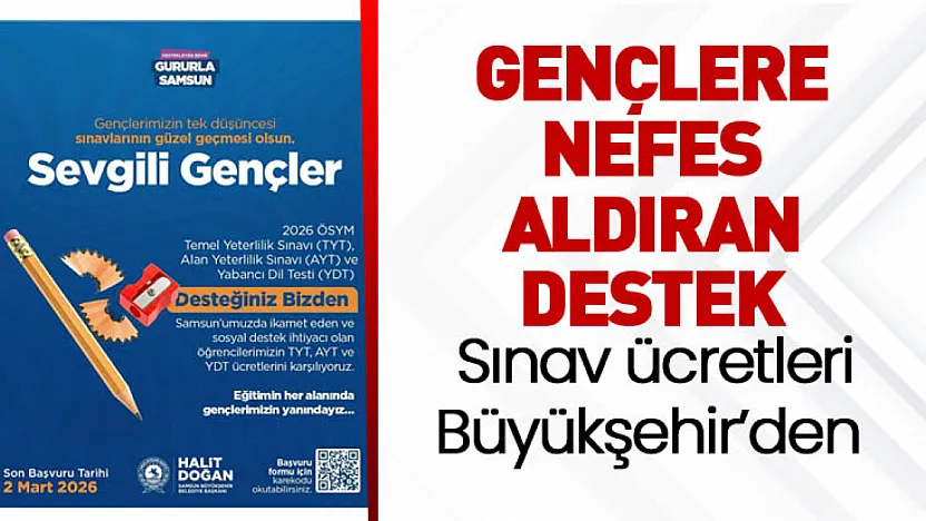 Gençlere nefes aldıran destek : Sınav ücretleri Büyükşehir'den