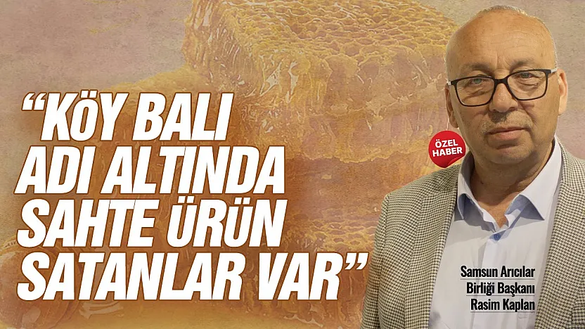 Rasim Kaplan'dan Sahte Bal Uyarısı, 'Denetim Şart'