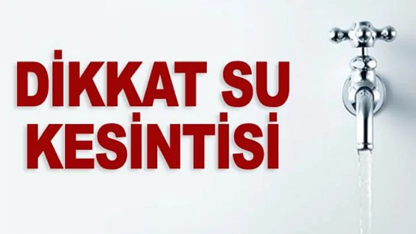 SASKİ duyurdu : Samsun'da 5 ilçede su kesintisi