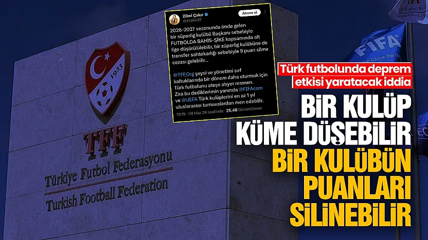 Türk futbolunda deprem etkisi yaratacak iddia