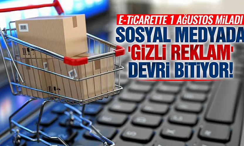 1 Ağustos'ta E-Ticarette Yeni Dönem! Yapay Zeka Reklamlarına Sıkı Denetim Geliyor