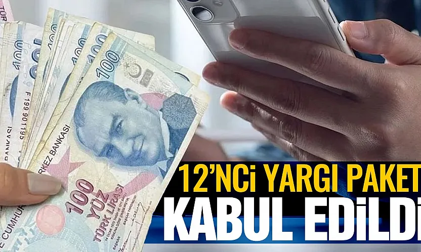 12'nci Yargı Paketi Adalet Komisyonu'ndan Geçti