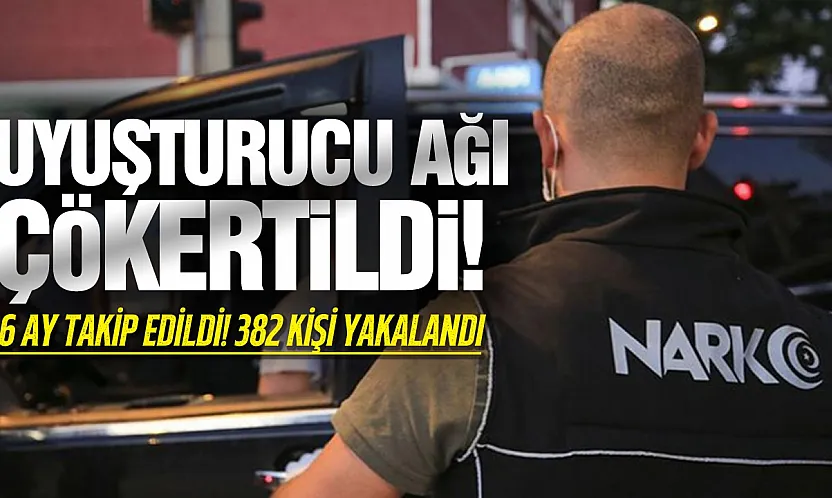 14 ilde dev 'Narko Kapan' operasyonu: 382 gözaltı