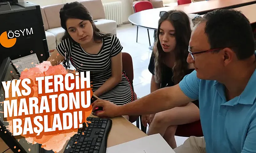 2026 YKS Tercih Maratonu Bugün Başlıyor!