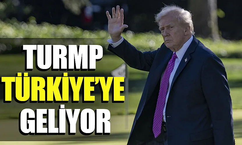 ABD Başkanı Trump: 'Yakında Türkiye'ye de gideceğiz'