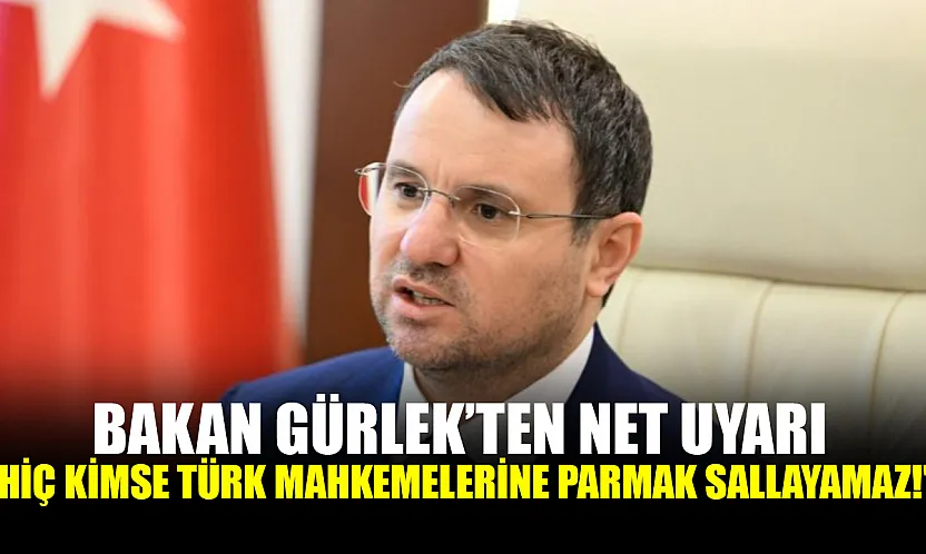 Adalet Bakanı Akın Gürlek'ten Flaş Açıklama!