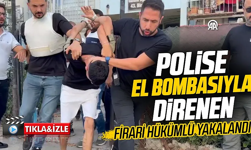Adana'da polise el bombası ve tabancayla direnen firari hükümlü operasyonla yakalandı