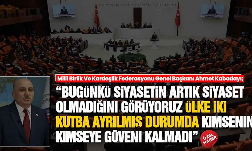 Ahmet Kabadayı, 'Türkiye'yi bölmeye çalışıyorlar'