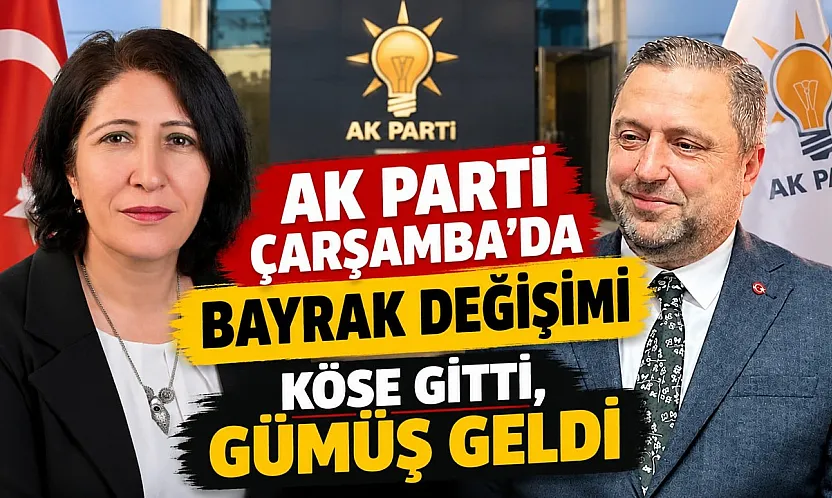 AK Parti Çarşamba'da bayrak değişimi
