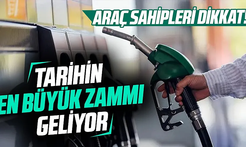 Akaryakıtta bu gece tarihin en büyük zammı geliyor