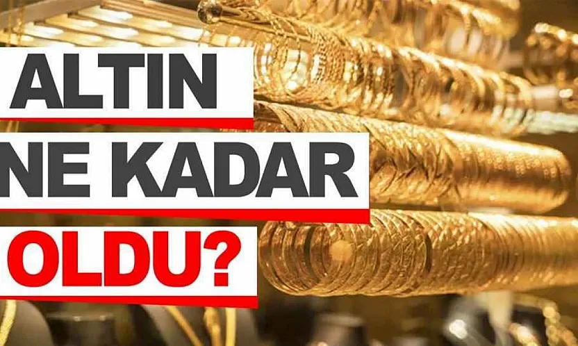 Altın fiyatları ne kadar oldu? 11 Haziran 2026 gram, çeyrek ve yarım altın fiyatlarında son durum