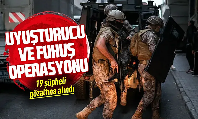 Ankara'da uyuşturucu ve fuhuş operasyonu