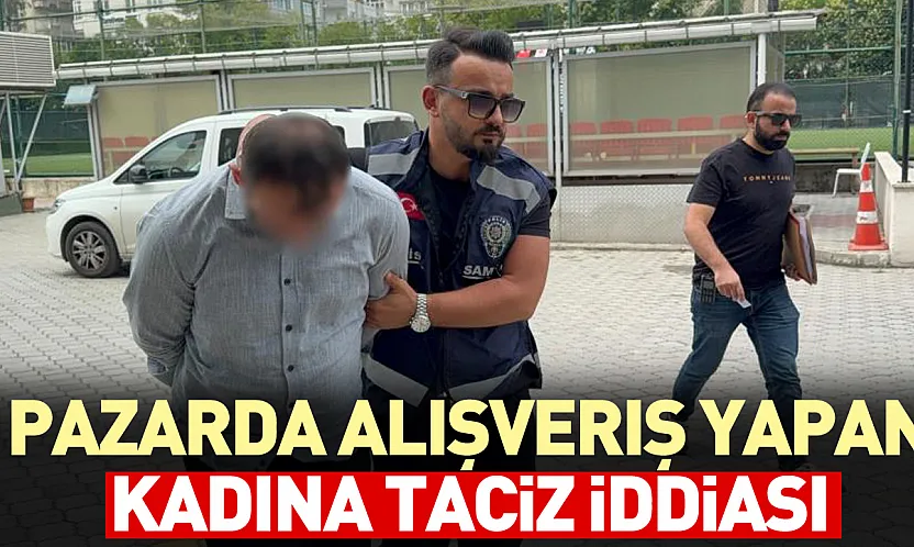 Atakum'da Pazarda Taciz İddiası